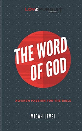 The Word Of God Awaken Passion For The Bible