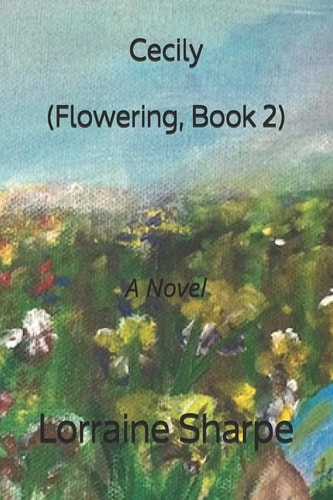 Cecily Flowering, Book 2