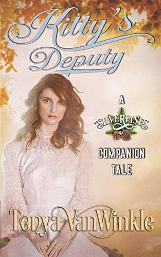 Kitty's Deputy A Silverpines Companion Tale