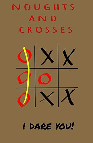Noughts and Crosses - I Dare You Children Game that Good for Brain - Logic Game