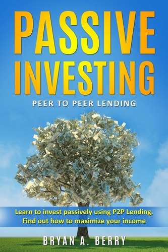 Passive Investing Peer to Peer Lending