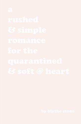 A Rushed & Simple Romance for the Quarantined & Soft @ Heart The Cute Boy Version