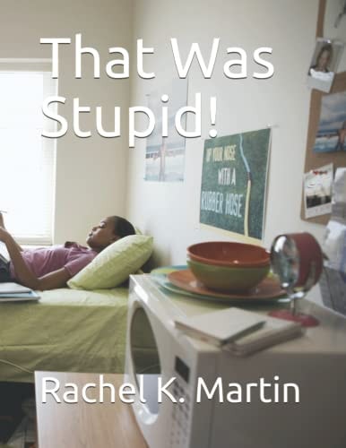 That Was Stupid!