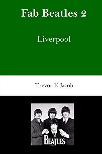 Fab Beatles: 2 Liverpool