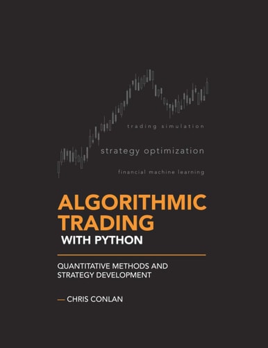 Algorithmic Trading with Python Quantitative Methods and Strategy Development