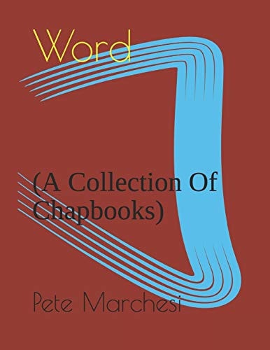 Word (A Collection Of Chapbooks)