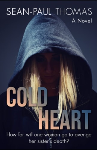 Cold Heart Her Sister's Death Was Only The First Thread In A Web Of Lies