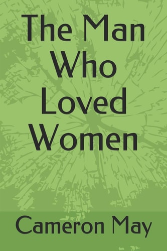 The Man Who Loved Women