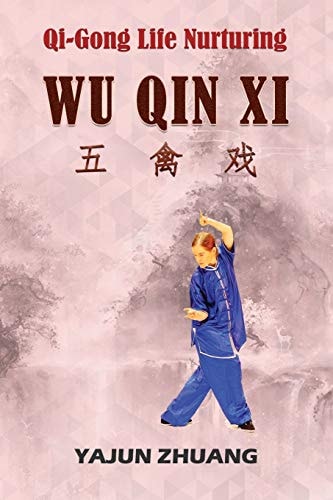 Qi-Gong Life-Nurturing Wu Qin Xi