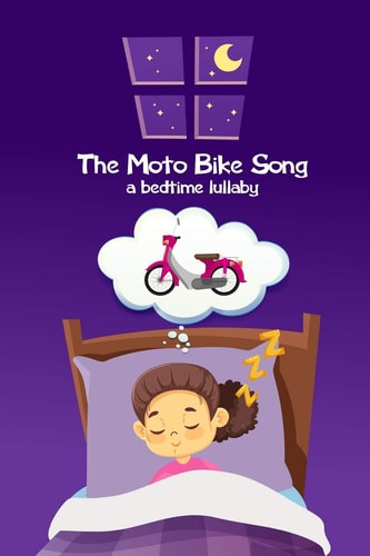 The Moto Bike Song... a Bedtime Lullaby Version 1