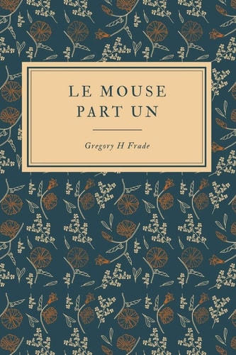 Le Mouse Part Un
