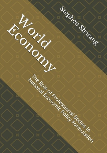 World Economy The Role of Professional Bodies in National Economic Policy Formulation