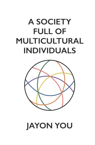 A Society Full of Multicultural Individuals