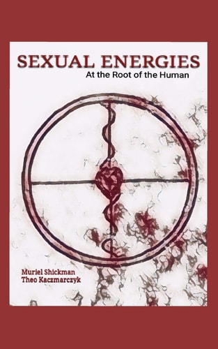 Sexual Energies At the Root of the Human