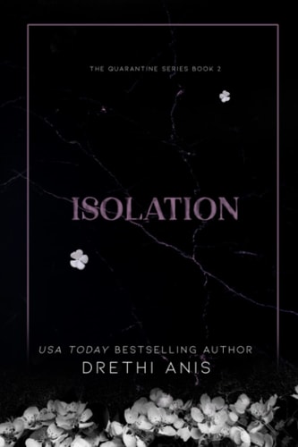 Isolation A Dark Romance (Book 2 of the Quarantine Series)