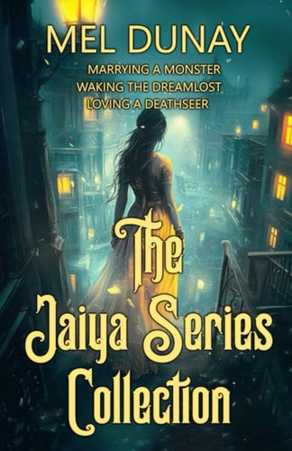 The Jaiya Series Collection Marrying a Monster, Waking the Dreamlost, Loving a Deathseer