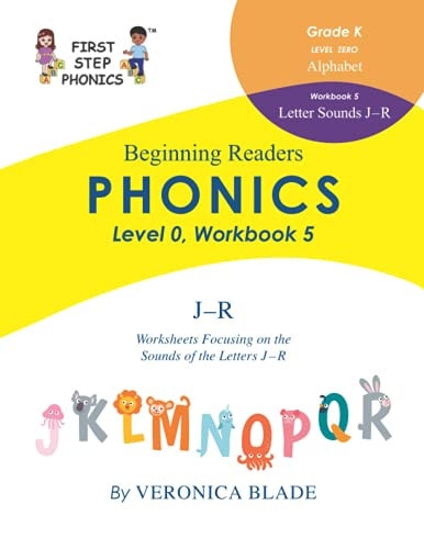First Step Phonics Beginning Workbooks Level 0, Workbook 5 Letter Sounds J - R