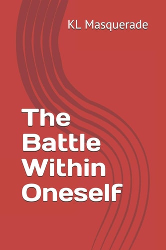 The Battle Within Oneself