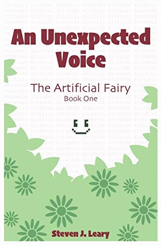 An Unexpected Voice The Artificial Fairy Book 1