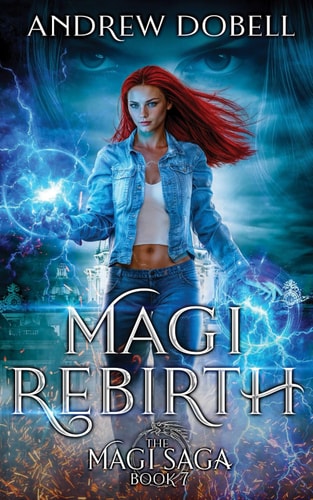 Magi Rebirth An Epic Urban Fantasy Adventure