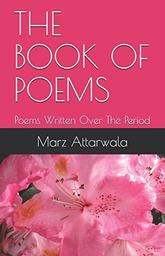 The Book of Poems Poems Written Over The Period