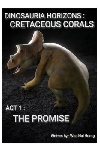 Dinosauria Horizons - Cretaceous Corals Act 1: The Promise