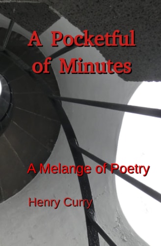 A Pocketful of Minutes A Melange of Poetry