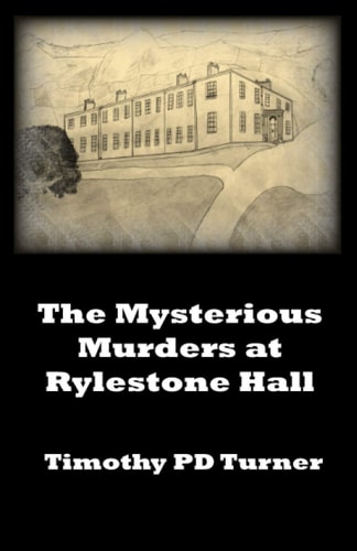 The Mysterious Murders of Rylestone Hall