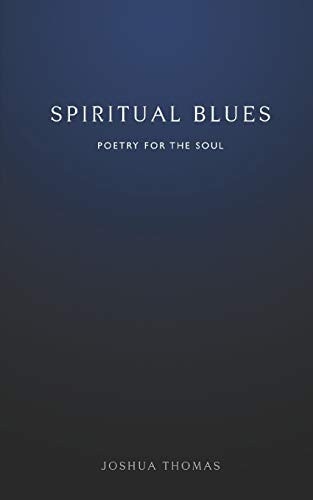 Spiritual Blues Poetry for the Soul