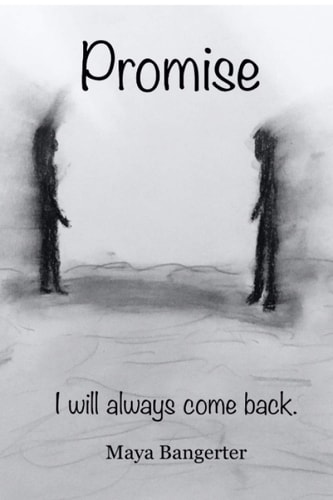 Promise I Will Always Come Back