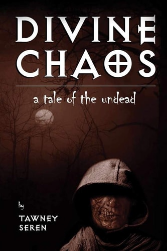 Divine Chaos A Tale of the Undead