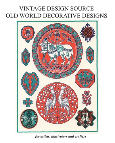 Vintage Design Source Old World Decorative Designs: Vintage Designs from Around the World