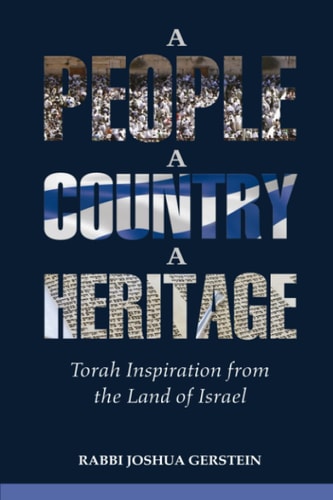 A People A Country A Heritage Volume I Torah Inspiration from the Land of Israel Volume