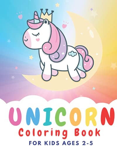 Unicorn Coloring Book for Kids Ages 2-5 Coloring Book for Kids