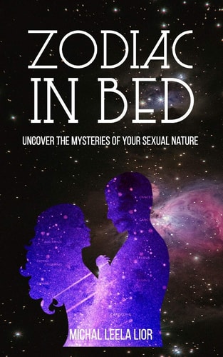 Zodiac In Bed Uncover the Mysteries of Your Sexual Nature
