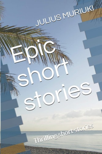 Epic Short Stories Thrilling Short Stories