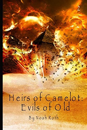 Heirs of Camelot Evils of Old