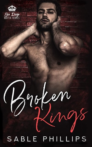 Broken Kings A Dark Mafia Romance, Book 3