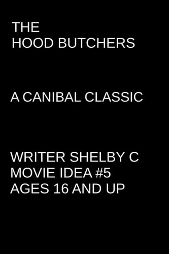 The Hood Butchers A Canibal Classic