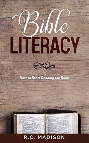 Bible Literacy How to Start Reading the Bible