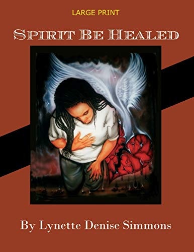 Spirit Be Healed Large Print