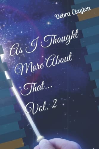 As I Thought More About That... Vol. 2