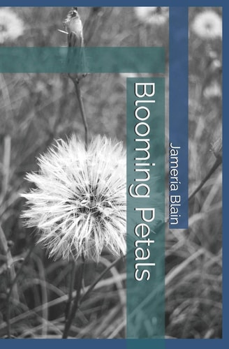 Blooming Petals A Love Series