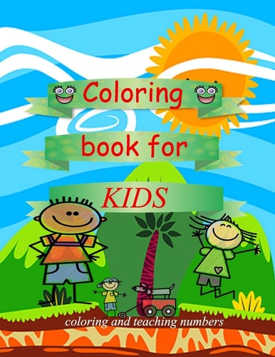 Coloring Book for Kids Coloring and Teaching Numbers Ctivity Books for Children Ages 4-8, Boys and Girls, Useful and Interesting Learning, Coloring Book for Young Children