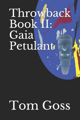 Throwback Book II Gaia Petulant
