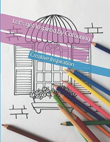 Let's Get Inspired by Colouring