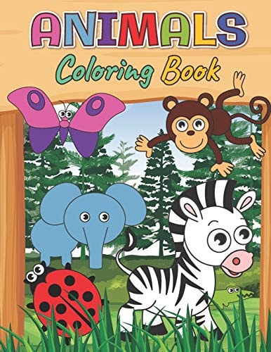 Animals Coloring Book Learn and Fun with Animals Coloring for Toddlers