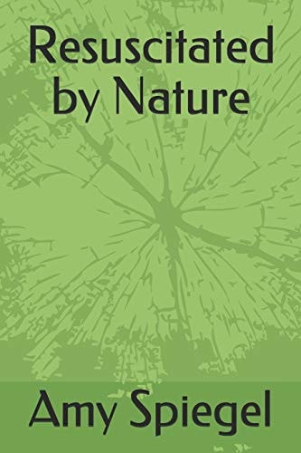Resuscitated by Nature