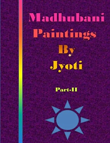 Madhubani Paintings by Jyoti Part II