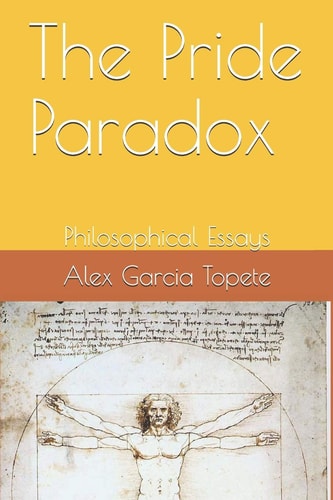 The Pride Paradox Philosophical Essays